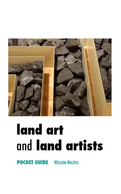 Land Art și Land Artists: Ghid de buzunar - Land Art and Land Artists: Pocket Guide