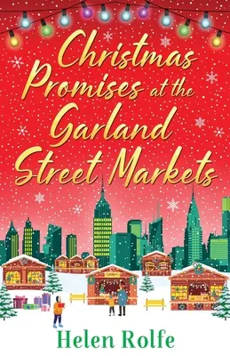 Promisiuni de Crăciun la piețele de pe strada Garland - Christmas Promises at the Garland Street Markets
