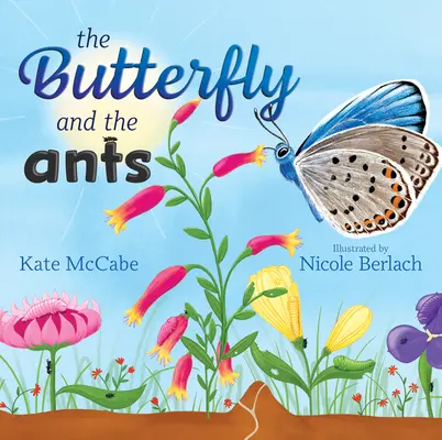 Fluturele și furnicile (The Butterfly and the Ants) - The Butterfly and the Ants