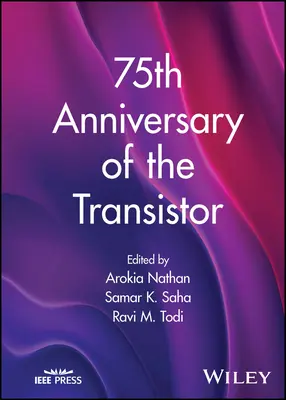 A 75-a aniversare a tranzistorului - 75th Anniversary of the Transistor