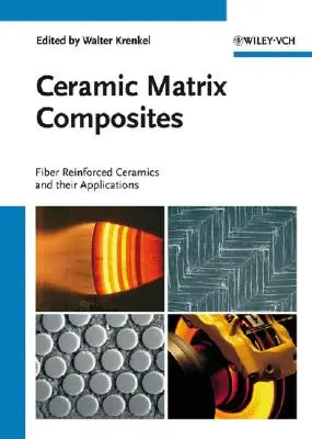 Materiale compozite cu matrice ceramică: Ceramică ranforsată cu fibre și aplicațiile lor - Ceramic Matrix Composites: Fiber Reinforced Ceramics and Their Applications