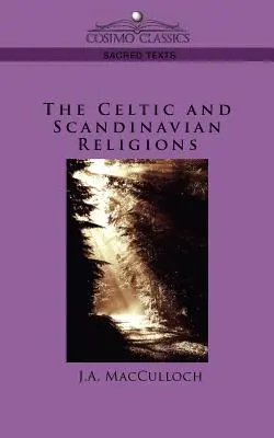 Religiile celtice și scandinave - The Celtic and Scandinavian Religions