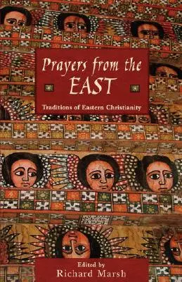 Rugăciuni din Orient: Tradiții ale creștinismului oriental - Prayers from the East: Traditions of Eastern Christianity