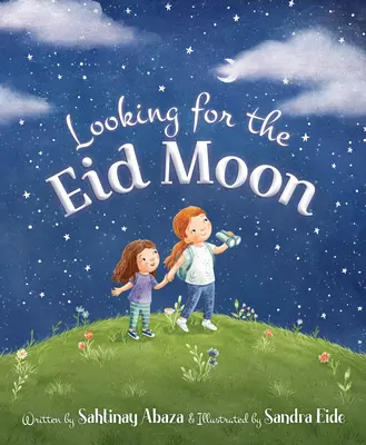 În căutarea lunii Eid - Looking for the Eid Moon