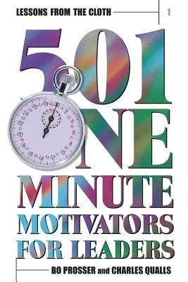 Lecții din stofă 1: 501 motivații de un minut pentru lideri - Lessons from the Cloth 1: 501 One Minute Motivators for Leaders