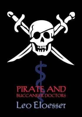 Medici pirați și bucureșteni (Broșură retipărită) - Pirate and Buccaneer Doctors (Reprint Booklet)