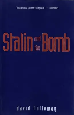 Stalin și bomba: Uniunea Sovietică și energia atomică, 1939-1956 - Stalin and the Bomb: The Soviet Union and Atomic Energy, 1939-1956