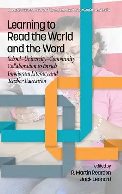 Learning to Read the World and the Word: School-University-Community Collaboration to Enrich Immigrant Literacy and Teacher Education (Colaborarea școală-universitate-comunitate pentru îmbogățirea alfabetizării și formării profesorilor imigranți) - Learning to Read the World and the Word: School-University-Community Collaboration to Enrich Immigrant Literacy and Teacher Education