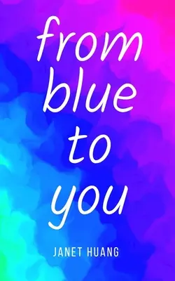 de la albastru la tine - from blue to you