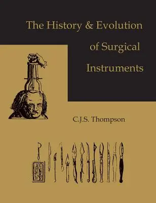 Istoria și evoluția instrumentelor chirurgicale - The History and Evolution of Surgical Instruments