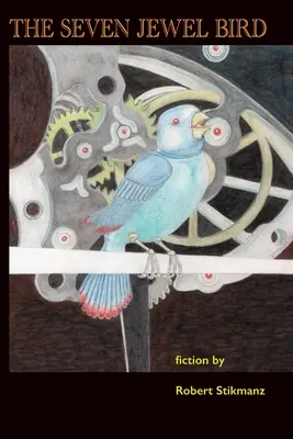 Pasărea cu șapte bijuterii (The Seven Jewel Bird) - The Seven Jewel Bird