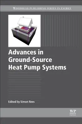 Progrese în sistemele de pompe de căldură subterane - Advances in Ground-Source Heat Pump Systems