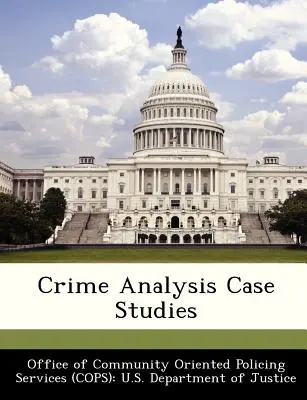 Studii de caz privind analiza criminalității - Crime Analysis Case Studies