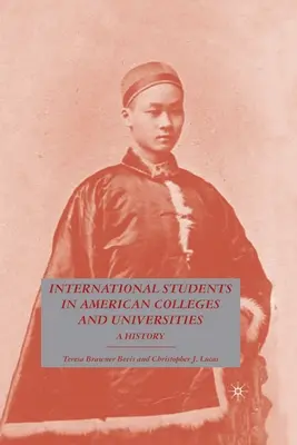 Studenții internaționali în colegiile și universitățile americane: O istorie - International Students in American Colleges and Universities: A History