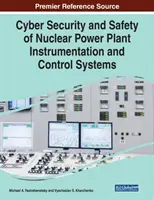 Securitatea cibernetică și siguranța sistemelor de instrumentare și control ale centralelor nucleare - Cyber Security and Safety of Nuclear Power Plant Instrumentation and Control Systems