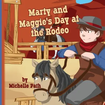 Ziua lui Marty și Maggie la Rodeo - Marty and Maggie's Day at the Rodeo