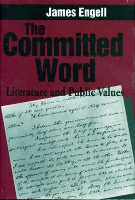 The Committed Word: Literatură și valori publice - The Committed Word: Literature and Public Values
