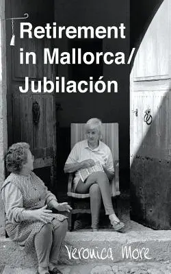 Pensionare în Mallorca / Jubilacion - Retirement in Mallorca / Jubilacion