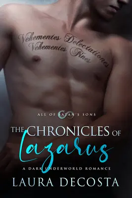 Cronicile lui Lazarus: O poveste de dragoste întunecată din lumea interlopă, volumul 1 - The Chronicles of Lazarus: A Dark Underworld Romance Volume 1