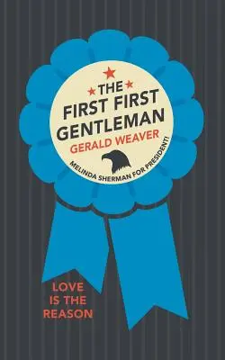 Primul prim gentleman - The First First Gentleman