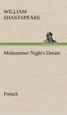 Visul unei nopți de vară (Midsummer Night's Dream). Franceză - Midsummer Night's Dream. French