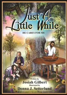Just a Little While: El are grijă de mine - Just a Little While: He Cares for Me