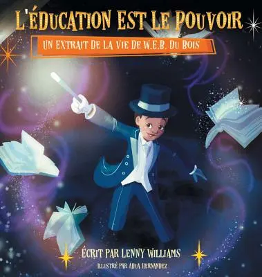 L'ducation Est Le Pouvoir: Un Extrait De La Vie De W.E.B. Du Bois (Ediția franceză a cărții Education Is Power) - L'ducation Est Le Pouvoir: Un Extrait De La Vie De W.E.B. Du Bois (French edition of Education Is Power)