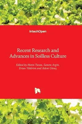Cercetări recente și progrese în cultura fără sol - Recent Research and Advances in Soilless Culture