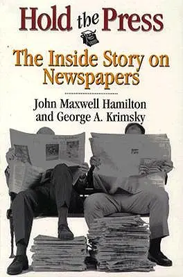 Hold the Press: Povestea din interior a ziarelor - Hold the Press: The Inside Story on Newspapers
