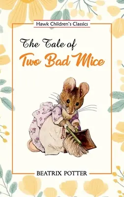 Povestea celor doi șoareci răi - The Tale of Two Bad Mice