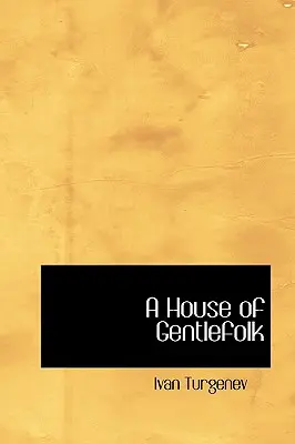 O casă de gentlemeni - A House of Gentlefolk