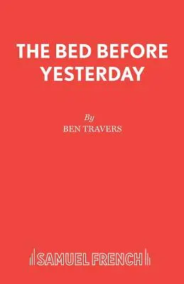 Patul de dinainte de ieri - The Bed Before Yesterday