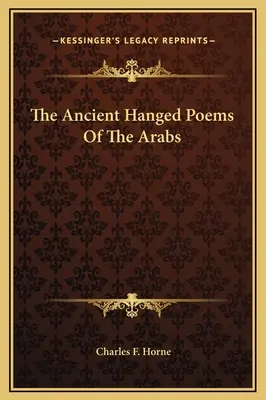 Vechile poezii spânzurate ale arabilor - The Ancient Hanged Poems Of The Arabs