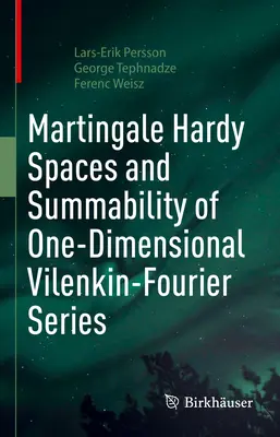 Spațiile Martingale Hardy și însumabilitatea seriilor Vilenkin-Fourier unidimensionale - Martingale Hardy Spaces and Summability of One-Dimensional Vilenkin-Fourier Series