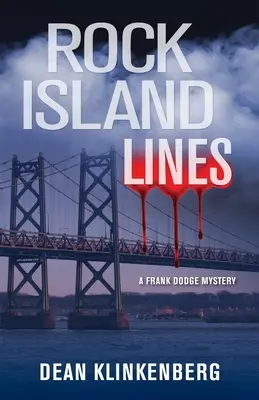 Rock Island Lines: Un mister Frank Dodge - Rock Island Lines: A Frank Dodge Mystery