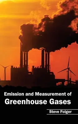 Emisia și măsurarea gazelor cu efect de seră - Emission and Measurement of Greenhouse Gases