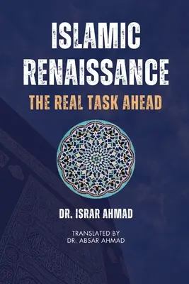 Renașterea islamică - Adevărata sarcină care ne așteaptă - Islamic Renaissance - The Real Task Ahead