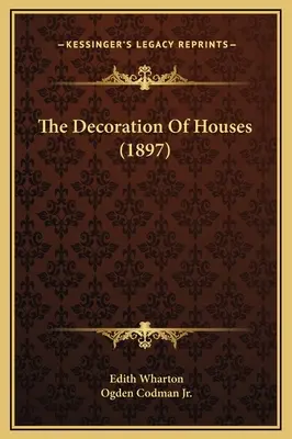 Decorarea caselor (1897) - The Decoration Of Houses (1897)