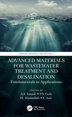 Materiale avansate pentru tratarea apelor uzate și desalinizare: De la fundamente la aplicații - Advanced Materials for Wastewater Treatment and Desalination: Fundamentals to Applications