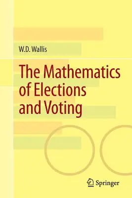 Matematica alegerilor și a votului - The Mathematics of Elections and Voting