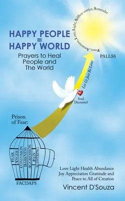 Oameni fericiți = lume fericită: Rugăciuni pentru vindecarea oamenilor și a lumii - Happy People = Happy World: Prayers to Heal People and the World