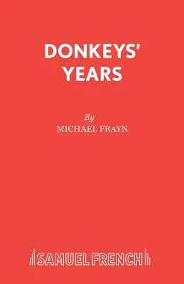 Anii măgarilor - Donkeys' Years