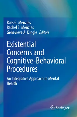 Preocupări existențiale și proceduri cognitiv-comportamentale: O abordare integrativă a sănătății mintale - Existential Concerns and Cognitive-Behavioral Procedures: An Integrative Approach to Mental Health