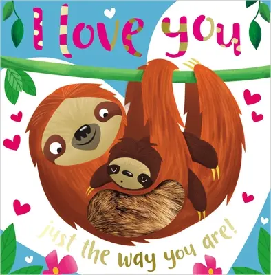 Te iubesc exact așa cum ești! - I Love You Just the Way You Are!