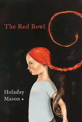 The Red Bowl: O fabulă în poezii - The Red Bowl: A Fable in Poems