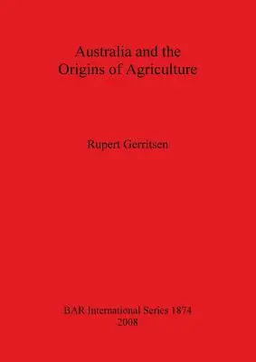 Australia și originile agriculturii - Australia and the Origins of Agriculture