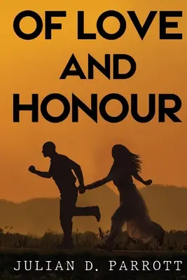 De dragoste și onoare - Of love and honour