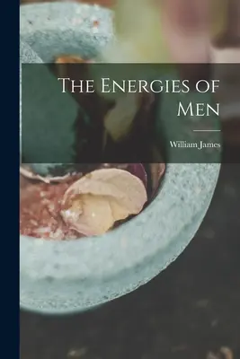 Energiile oamenilor - The Energies of Men