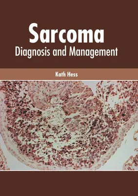 Sarcom: Diagnostic și management - Sarcoma: Diagnosis and Management