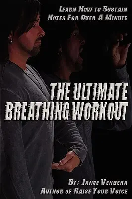 The Ultimate Breathing Workout (Ediția revizuită) - The Ultimate Breathing Workout (Revised Edition)